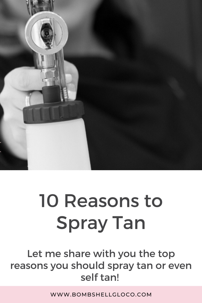 Top 10 Reasons to Spray or Self Tan